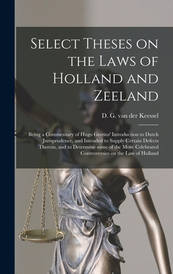 Libro Select Theses On The Laws Of Holland And Zeeland: B...