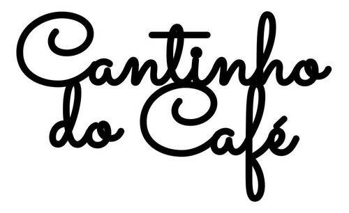 Palavra Decorativa Cantinho Do Café Recorte Preto Mdf 6mm