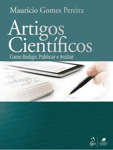 Artigos Científicos - Como Redigir, Publicar E Avaliar, De Pereira. Editora Guanabara Koogan - Grupo Gen, Capa Mole Em Português