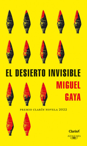 Imagen 1 de 1 de Libro El Desierto Invisible - Miguel Gaya - Alfaguara