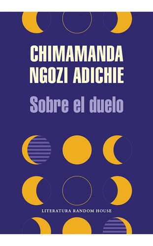 Sobre El Duelo - Chimamanda Ngozi Adichie