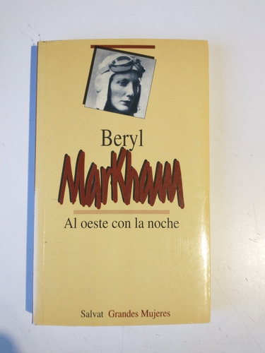 Beryl Markham Al Oeste Con La Noche
