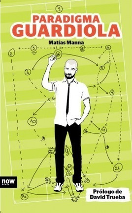 Paradigma Guardiola - Matías Manna