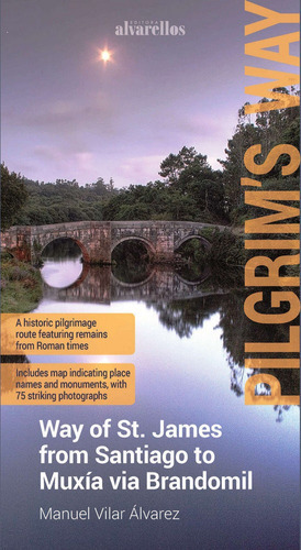 Way Of St. James From Santiago To Muxãâa Via Brandomil, De Vilar Álvarez, Manuel. Editorial Alvarellos Editora, Tapa Blanda En Inglés