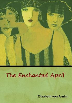 Libro The Enchanted April - Von Arnim, Elizabeth