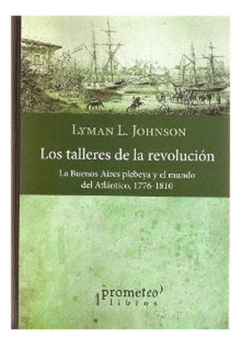 Los Talleres De La Revolucion - Johnson - #d