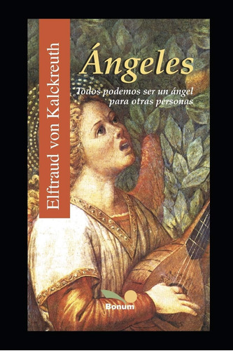 Libro Ángeles Todos Podemos Ser Un Ángel Para Otras Persona