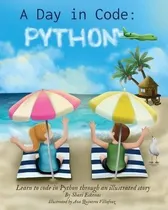 Comprar Libro A Day In Code- Python : Learn To Code In Python Thr...