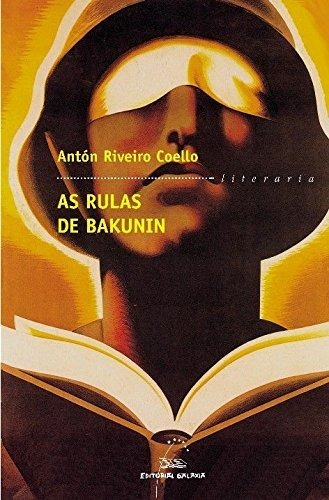 Rulas De Bakunin, As (premio Garcia Barros): 172 (literaria)