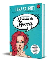 Comprar El Diván De Becca Vol.1, De Lena Valenti. Editorial Editoria