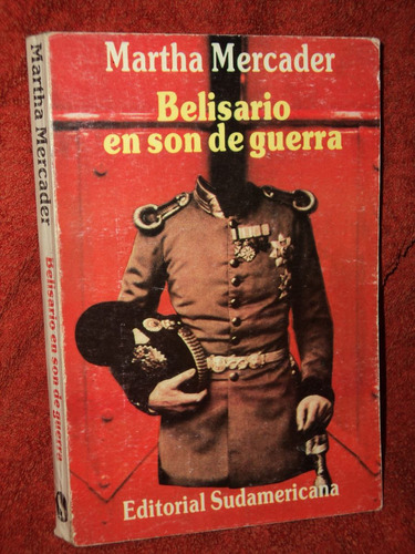 Belisario En Son De Guerra - Martha Mercader