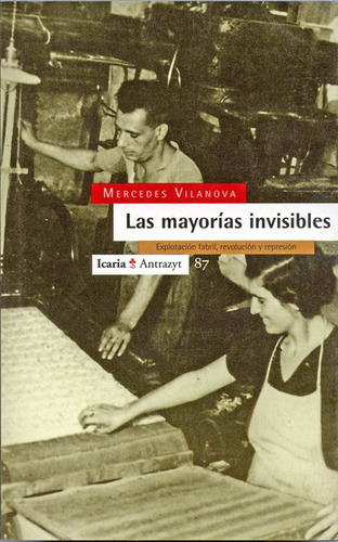 Las mayorÃÂas invisibles, de Vilanova, Mercedes. Editorial Icaria editorial, tapa blanda en español