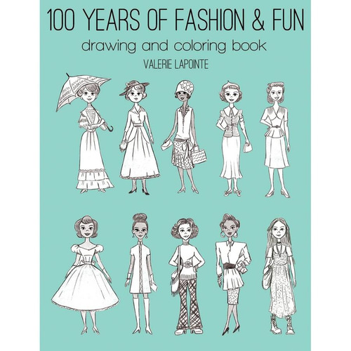 Libro: 100 Años De Moda Y Diversión Para Dibujar Y