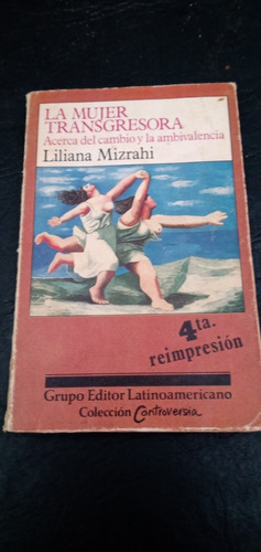 La Mujer Transgresora Acerca Del Cambio Y La Ambivalencia