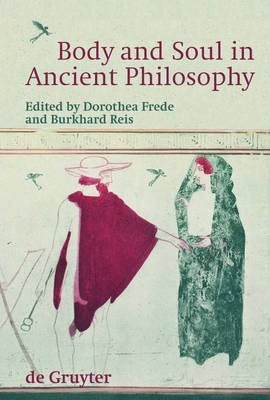 Libro Body And Soul In Ancient Philosophy - Dorothea Frede