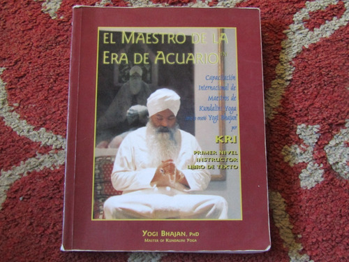 El Maestro De La Era De Acuario Yogi Bhajan Phd. (Usado)
