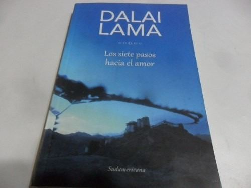 Dalai Lama - Los Siete Pasos Hacia El Amor