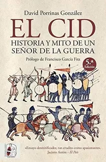 Livro - El Cid. Historia Y Mito De Un Señor De La Guerra... - Importado