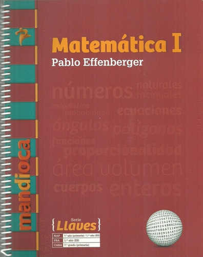 Matematica 1 - Ep 7º/es 1º - Serie Llaves (novedad 2017)