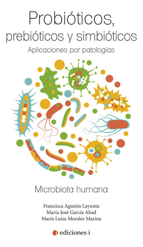 Probióticos, Prebióticos Y Simbióticos (libro Original)