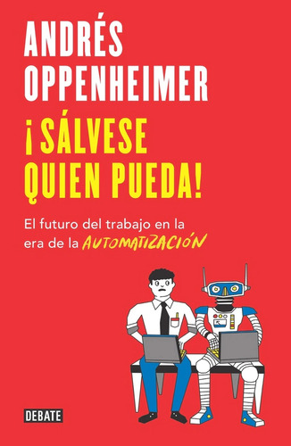 Libro Salvese Quien Pueda! El Futuro Del Traba