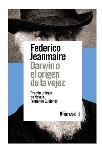 Darwin O El Origen De La Vejez. Federico Jeanmaire. Alianza