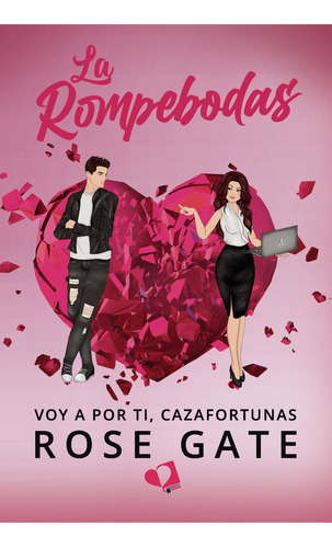 La Rompebodas, De Gate , Rose.., Vol. 1.0. Editorial Mil Amores, Tapa Blanda, Edición 1.0 En Español, 2024