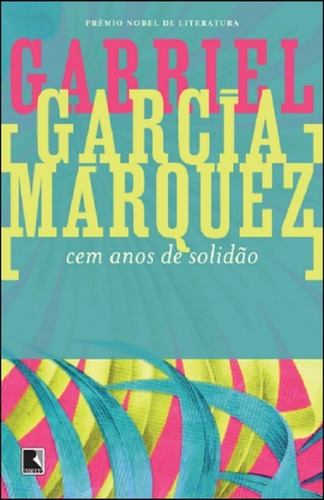 Cem Anos De Solidão - Gabriel García Márquez - Record