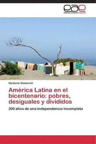 America Latina En El Bicentenario, De Emmerich Norberto. Editorial Academica Espanola, Tapa Blanda En Español