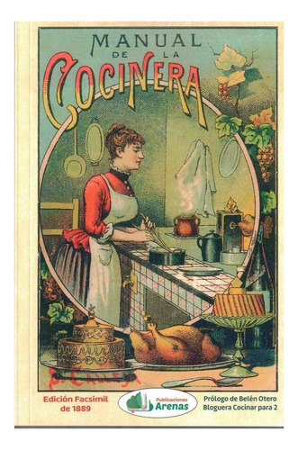 Libro: Manual De La Cocinera. Calleja Fernández,saturnino. E