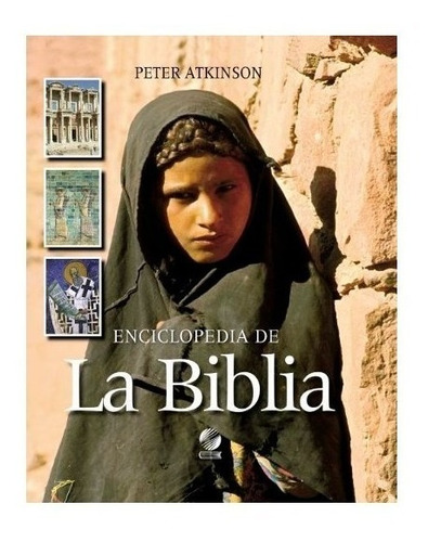 La Enciclopedia De La Biblia - Peter Atkinson