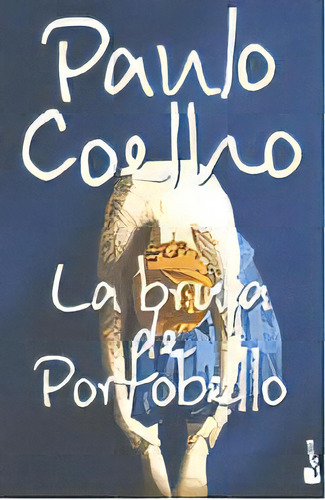 Bruja De Portobello, De Paulo Coelho. Editorial Booket, Edición 1 En Español, 2008