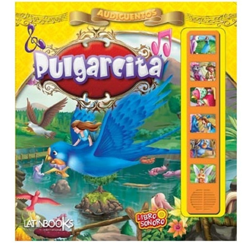 ** Pulgarcita ** Libro Con Sonido Latinbooks Audicuento