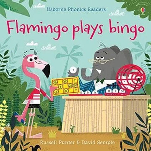 Flamingo Plays Bingo - Usborne Phonics Readers