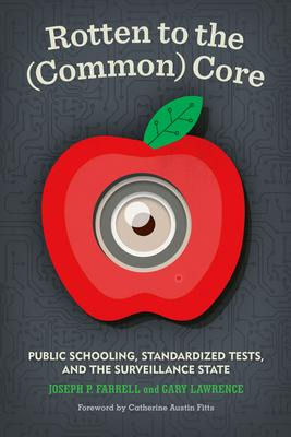 Libro Rotten To The (common) Core : Public Schooling, Sta...