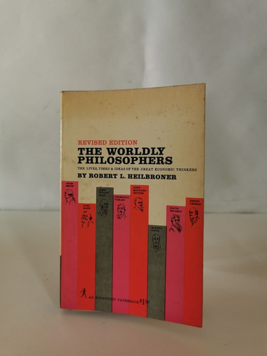 The Worldly Philosophers.robert L. Heilbroner