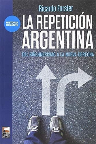 Repeticion Argentina - Ricardo Forster