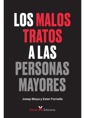 Los Malos Tratos A Las Personas Mayores