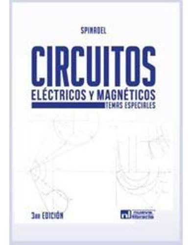Circuitos Electricos Y Magnetismo, De Spinadel Enrico. Editorial Nueva Librería En Español