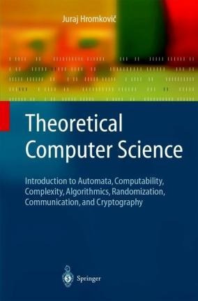 Theoretical Computer Science - Juraj Hromkovic (paperback)