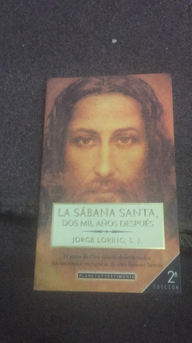 La Sabana Santa, Dos Mil Años Despues. Jorge Loring