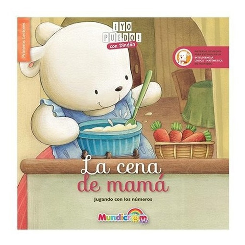 Libro La Cena De Mamá Yo Puedo Con Dindán Mundicrom