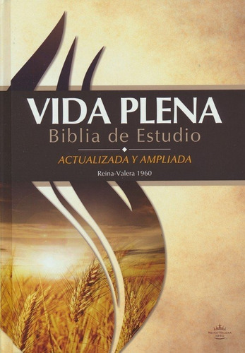 Biblia De Estudio Vida Plena Actualizada Y Ampliada Rv1960, De Rv1960. Editorial Casa Creación, Tapa Dura En Español, 2019