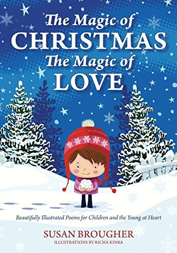 The Magic Of Christmas  The Magic Of Love Beautifully Illust