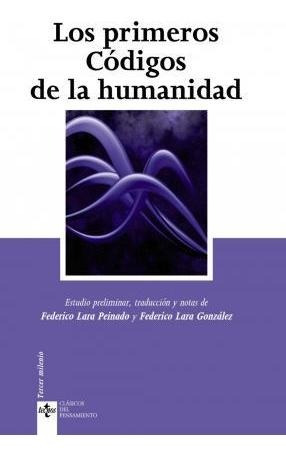 Los Primeros Codigos De La Humanidad  - Federico Lara Peinad