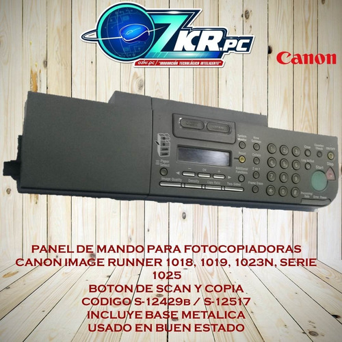Imagen 1 de 2 de Panel De Mando Para Fotocopiadoras Canon 1018 / 1025 Serie 