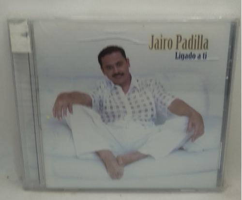Jairo Padilla / Ligado A Ti / Cd / Nuevo