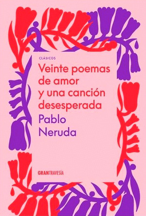 Libro 20 Poemas De Amor Y Una Canción Desesperada