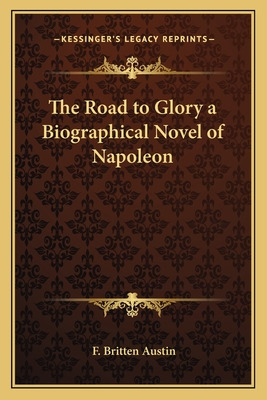 Libro The Road To Glory A Biographical Novel Of Napoleon ...