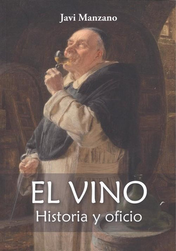 Libro: El Vino. Manzano, Javi. Glyphos Editorial